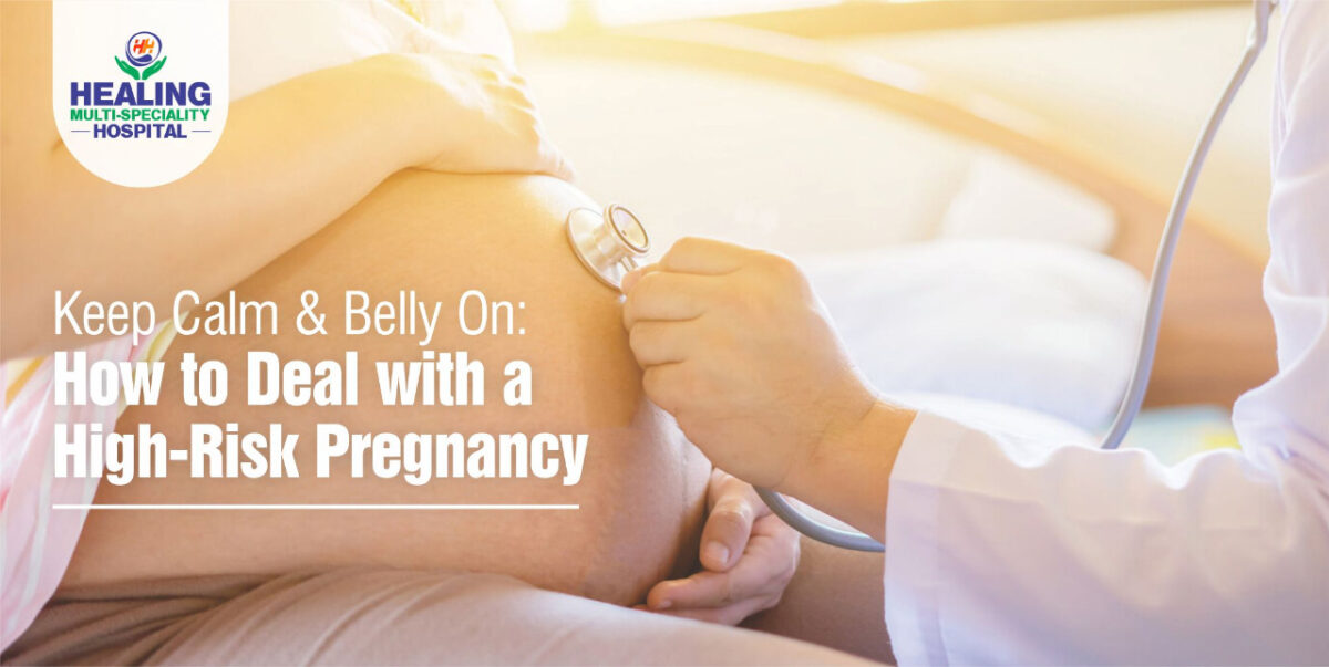 Keep Calm and Belly On: How to Deal with a High-Risk Pregnancy