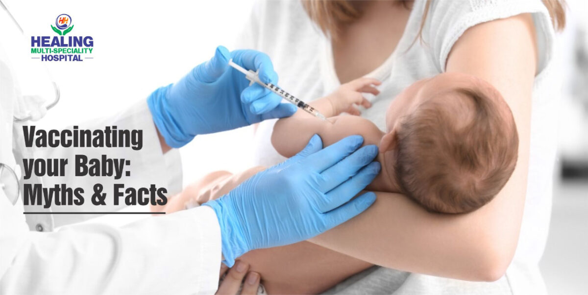 Vaccinating your Baby: Myths and Facts