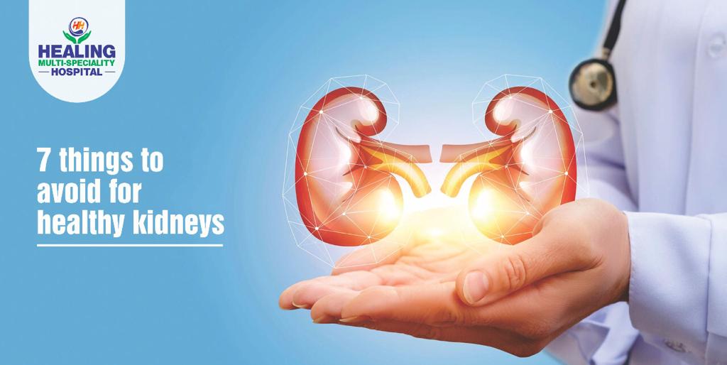 7 things to avoid for healthy kidneys