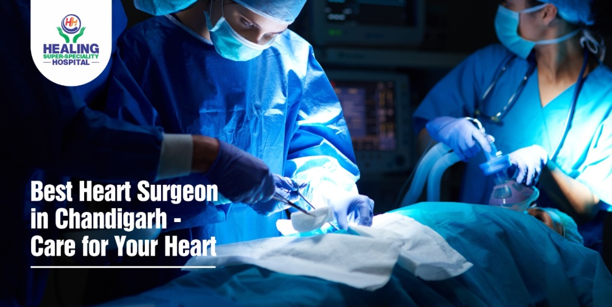 Best Heart Surgeon in Chandigarh – Care for Your Heart