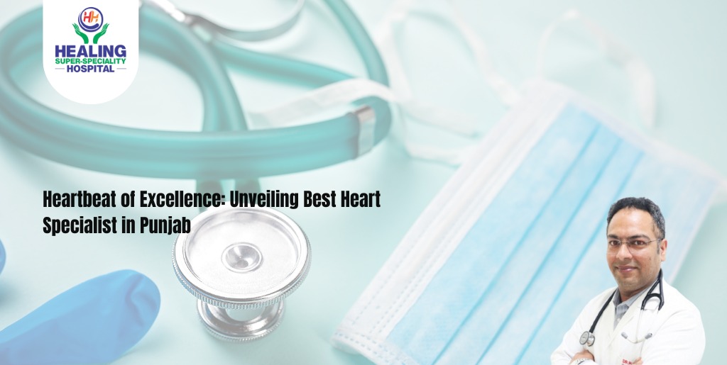 best heart specialist in Punjab