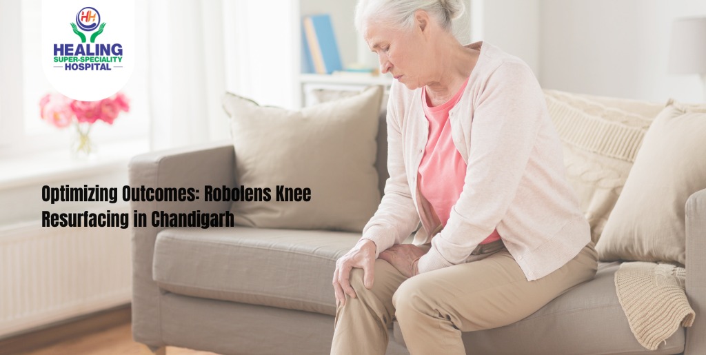 Robolens knee resurfacing in chandigarh