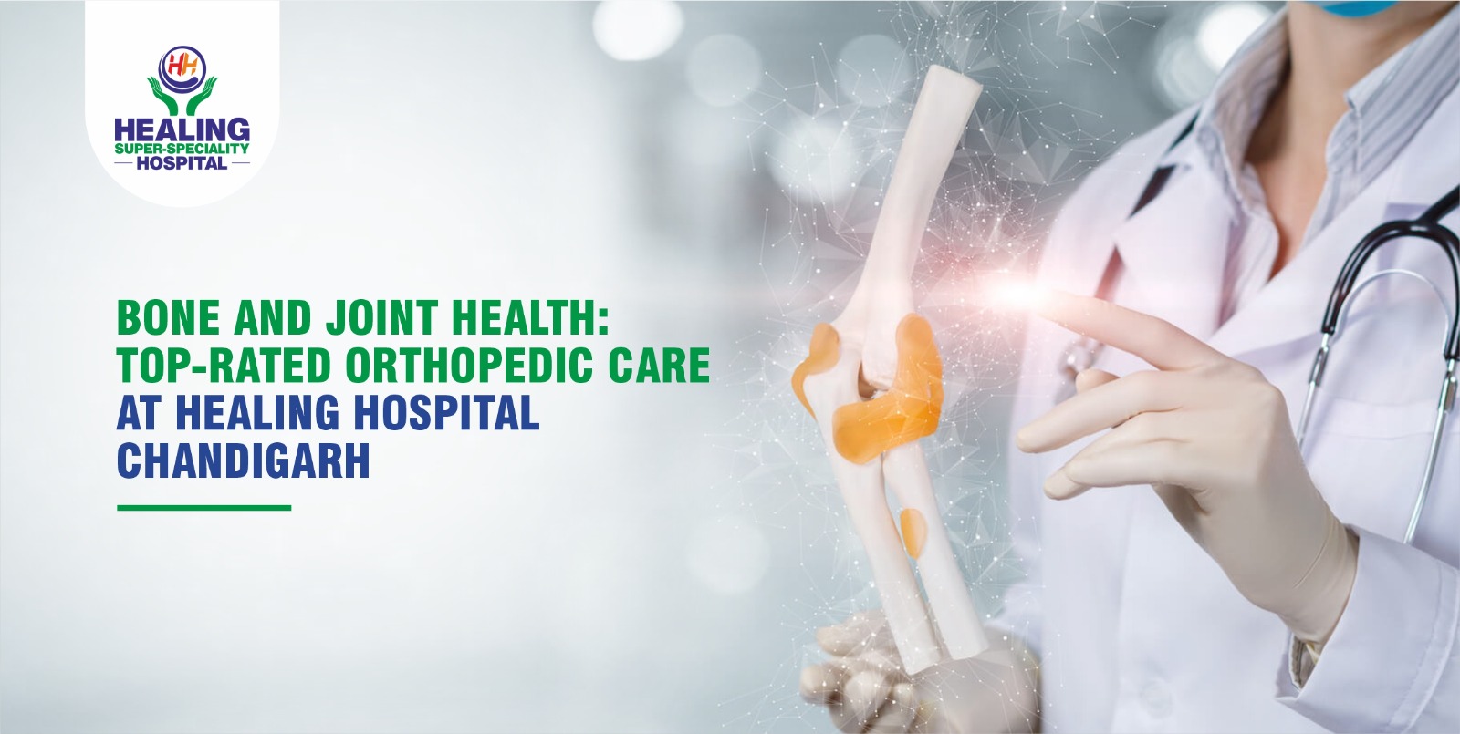 Bone and Joint Health: Top-Rated Orthopedic Care at Healing Hospital Chandigarh