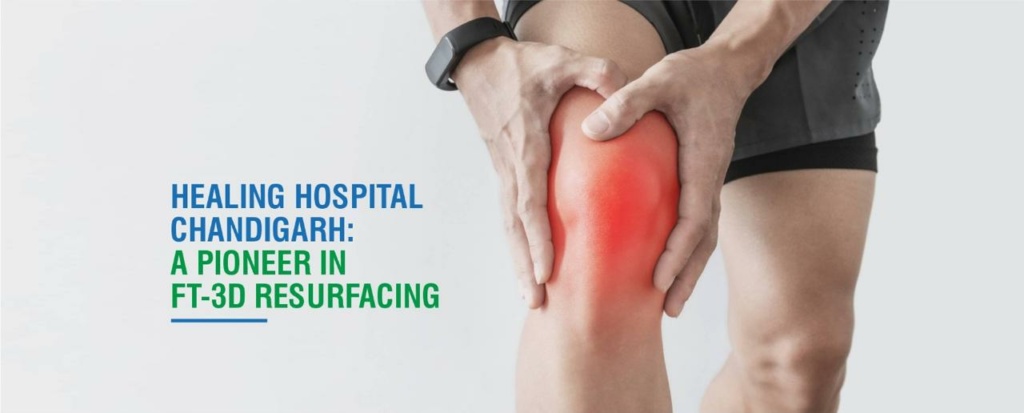 ft-3d knee resurfacing in jaipur