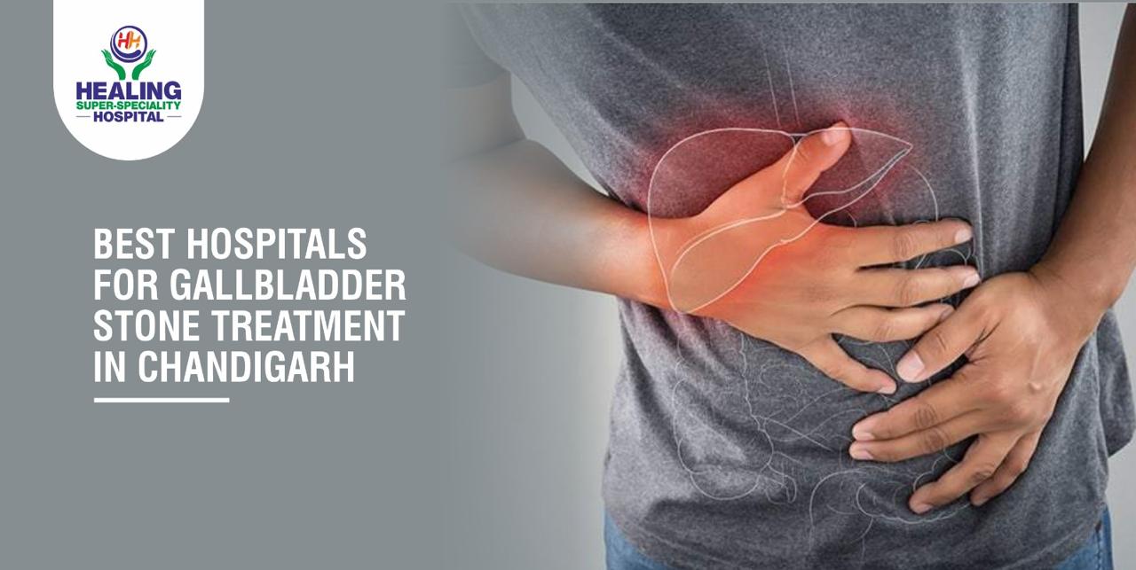 Best Hospitals for Gallbladder Stone Treatment in Chandigarh