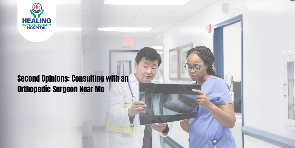 Second Opinions: Consulting with an Orthopedic Surgeon Near Me
