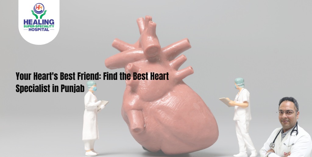 best heart specialist in Punjab