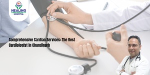 best cardiologist in Chandigarh