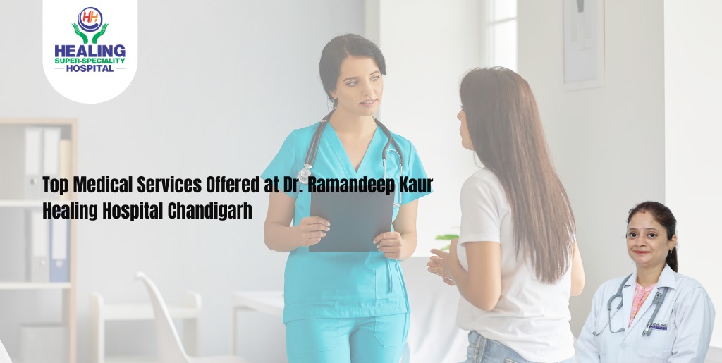 Dr. Ramandeep Kaur Healing Hospital Chandigarh