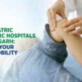 Best Pediatric Orthopedic Hospitals in Chandigarh: Ensuring Your Child’s Mobility