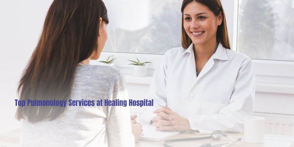 Pulmonology Services at Healing Hospital