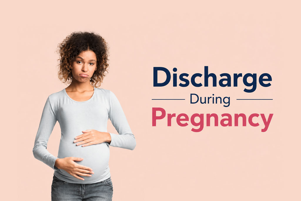 White Discharge During Pregnancy: Understanding Normal, Clear, Brown, and Yellow Discharge  
