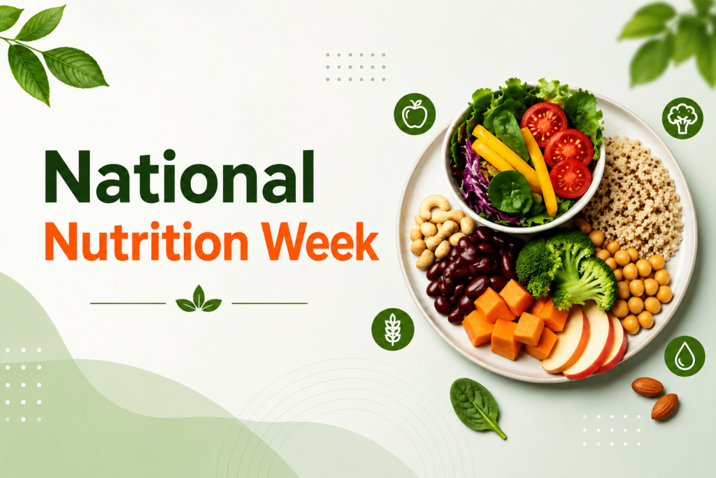 National Nutrition Week: Importance, Healthy Eating & Nutrition Awareness
